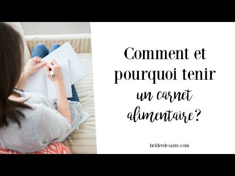 Comment et pourquoi tenir un carnet alimentaire?