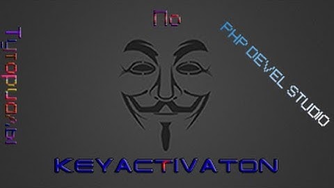 Туториал по PHP DEVEL STUDIO #2 [KeyActivation]