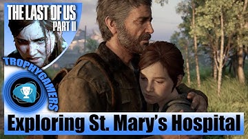 The Last of us 2 - St. Mary’s Hospital (Seattle Day 2) Explore Chapter 19 Walkthrough Gameplay Video