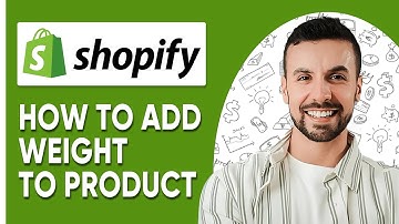 How to Add Weight to Shopify Product - 2025 | Step-by-Step Guide