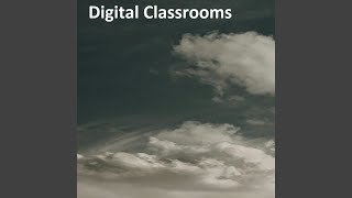 Digital Classrooms