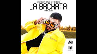 Manuel Turizo La Bachata (Extended) By Danger Dj The Producer
