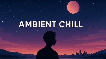 Twilight Pulse｜30 Min Ambient Chill Mix – Melodic House, Background Music for Focus & Relax