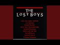 Cry little sister theme from lost boys