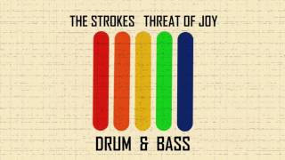 Video thumbnail of "The Strokes Threat of Joy | Drum & Bass |"