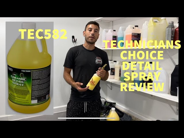 IS TECHNICIANS CHOICE (Tec582) THE BEST DETAIL SPRAY ON THE MARKET