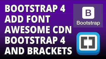 Bootstrap 4 - Font Awesome CDN with Bootstrap 4 and Brackets Text Editor