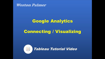 Tableau Tutorial - Connecting to Google Analytics