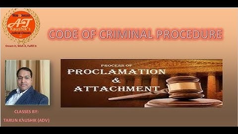 CODE OF CRIMINAL PROCEDURE: PROCLAMATION AND ATTACHMENT SECTION-82 TO 86 & 87 TO 90