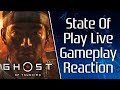 State Of Play Ghost Of Tsushima New Gameplay | Live Reaction ( New PS4 Game )