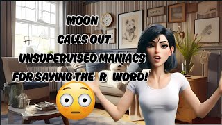 Moon In Crama Calls Out Unsupervised Maniacs