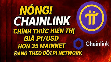 🔥 NÓNG! Chainlink Chính Thức Hiển Thị Giá PI/USD – Hơn 35 Mainnet Đang Theo Dõi Pi Network!