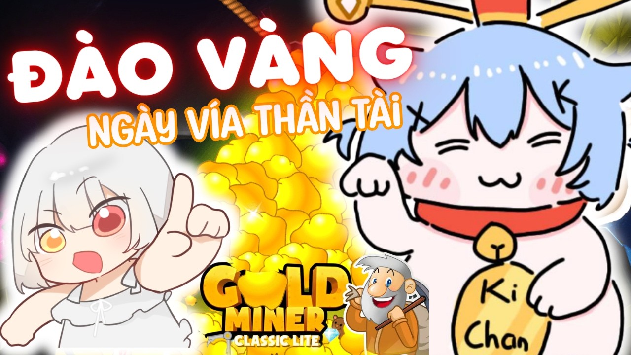 [ Collab Stream ] Thi đào vàng ngày vía thần tài cùng Du chama | K chan Vtuber