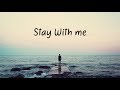 Stay With me | Beautiful Chill Mix