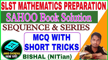 SLST MATHEMATICS FOR MADRASAH PREPARATION// SAHOO BOOK SOLUTION (SEQUENCE, SERIES) WITH SHORT TRICKS