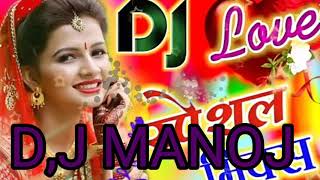 Chamak Cham Chamke Anguri Badan Kaisi Hai Teri Galiyan  DJ remix  song  DJ mix D,j manoj  mix
