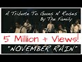 November rain  guns n roses tribute  the family