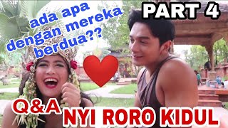 Nyi roro kidul Q&A ~ talitha curtis & nadhea || part 4