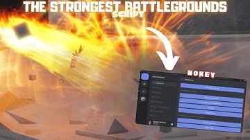 [NEW] THE STRONGEST BATTLEGROUNDS SCRIPT | *NO KEY* | AUTO COMBO , KEYLESS & MORE