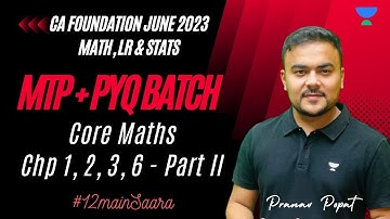 L10 | MTP PYQ Batch | Core Maths Part 2 | CA Foundation June 2023