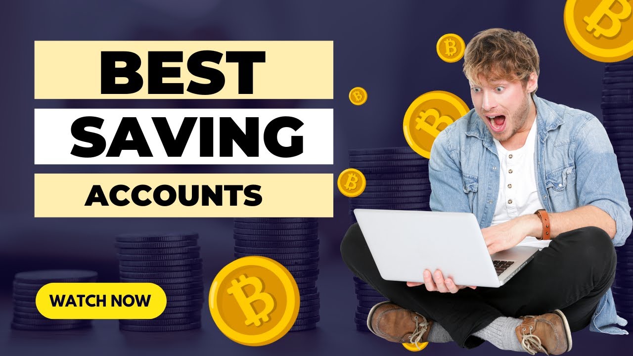 Best Saving Accounts In 2022 YouTube