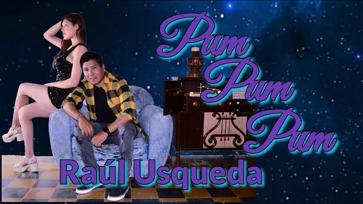 Ral Usqueda - PUM PUM PUM  (Video Oficial)