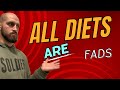 All Diets Are Fads