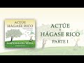 Audiolibro Actúe y hágase rico - Parte 1 (OFICIAL)