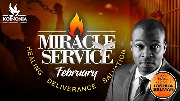 FEBRUARY 2022  MIRACLE SERVICE WITH APOSTLE JOSHUA SELMAN II27II02II2022