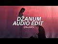 Džanum Slowed Best Part Teya Dora Edit Audio Džanum Slowed Best Part Teya Dora Edit Audio