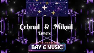 Cebrail & Mikail - Esmere Resimi