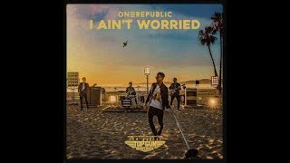 @OneRepublic - I Ain't Worried (Faster Version)