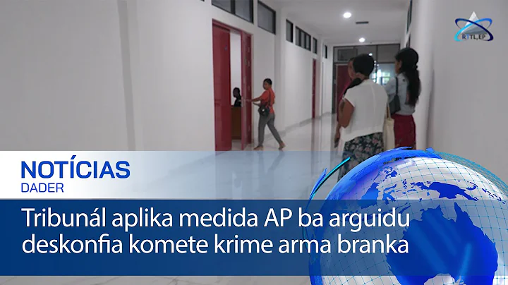 Tribunál aplika medida AP ba arguidu deskonfia komete krime arma branka