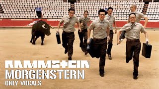 Rammstein - Morgenstern (Only Vocals)