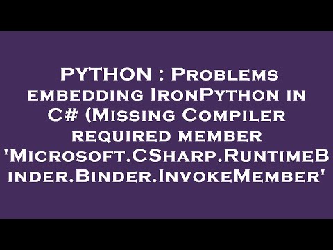PYTHON : Problems embedding IronPython in C# (Missing Compiler required member 'Microsoft.CSharp.Run