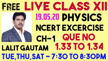 Exercise 1.33 class 12 physics | Exercise 1.34 class 12 physics |  A particle of mass m and charge