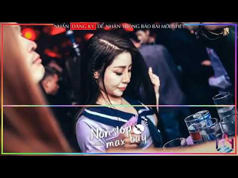 nhac trong quan bar Update Nhạc Quẩy Bar 2020 Quẩy Banh Quán Bar - Nonstop 2 VN.