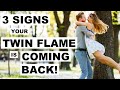 3 Signs Your Twin Flame Is Coming Back! 😘