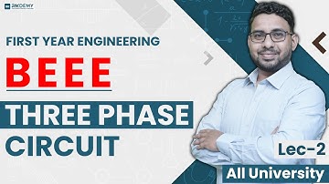 BEEE | THREE PHASE CIRCUIT | Lecture - 2 | AJIT SIR | RKDEMY #threephase   #beee #ajitsir