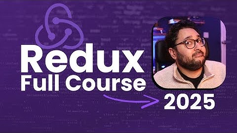 Redux Full Course (2025) – Learn Global State from Scratch! 🔥