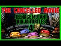 Teenage Mutant NINJA TURTLES 4 (Film That Never Was)