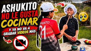 Ashukito no le gusta cocina y no grabar mas video por esta razón