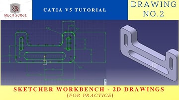 Catia v5 tutorial for beginners || sketcher workbench 2D drawing for practice ||