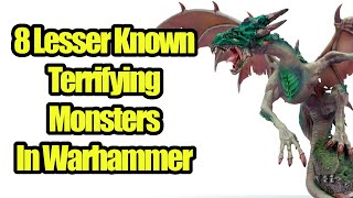 8 Lesser Known But Terrifying Monsters in Warhammer