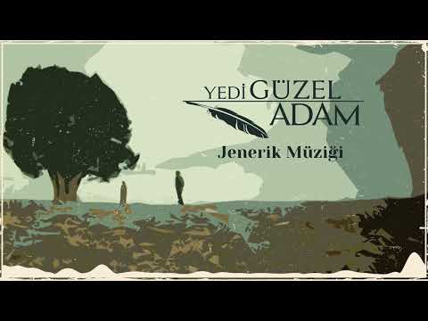 Yedi Güzel Adam - Jenerik Müziği | Yedi Güzel Adam Dizi Müzikleri