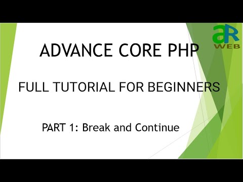 Part - 1 : Break and Continue in PHP || Advance Core PHP for Beginners