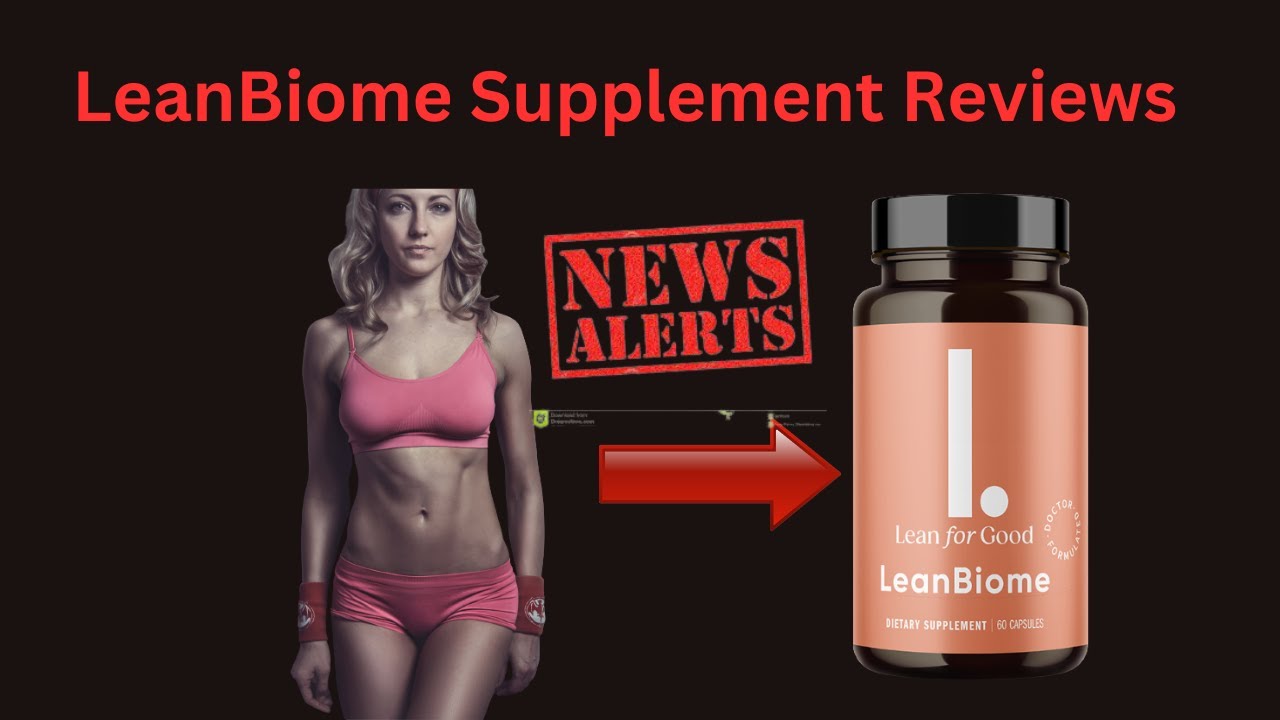 LeanBiome Review || LeanBiome Weight Loss Supplement Review