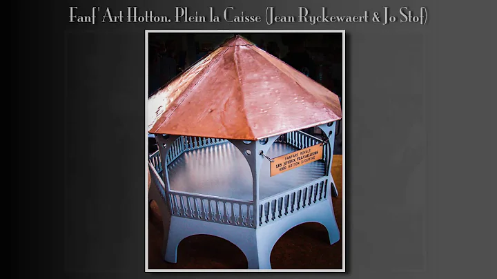 Plein la Caisse - Fanf'Art Hotton