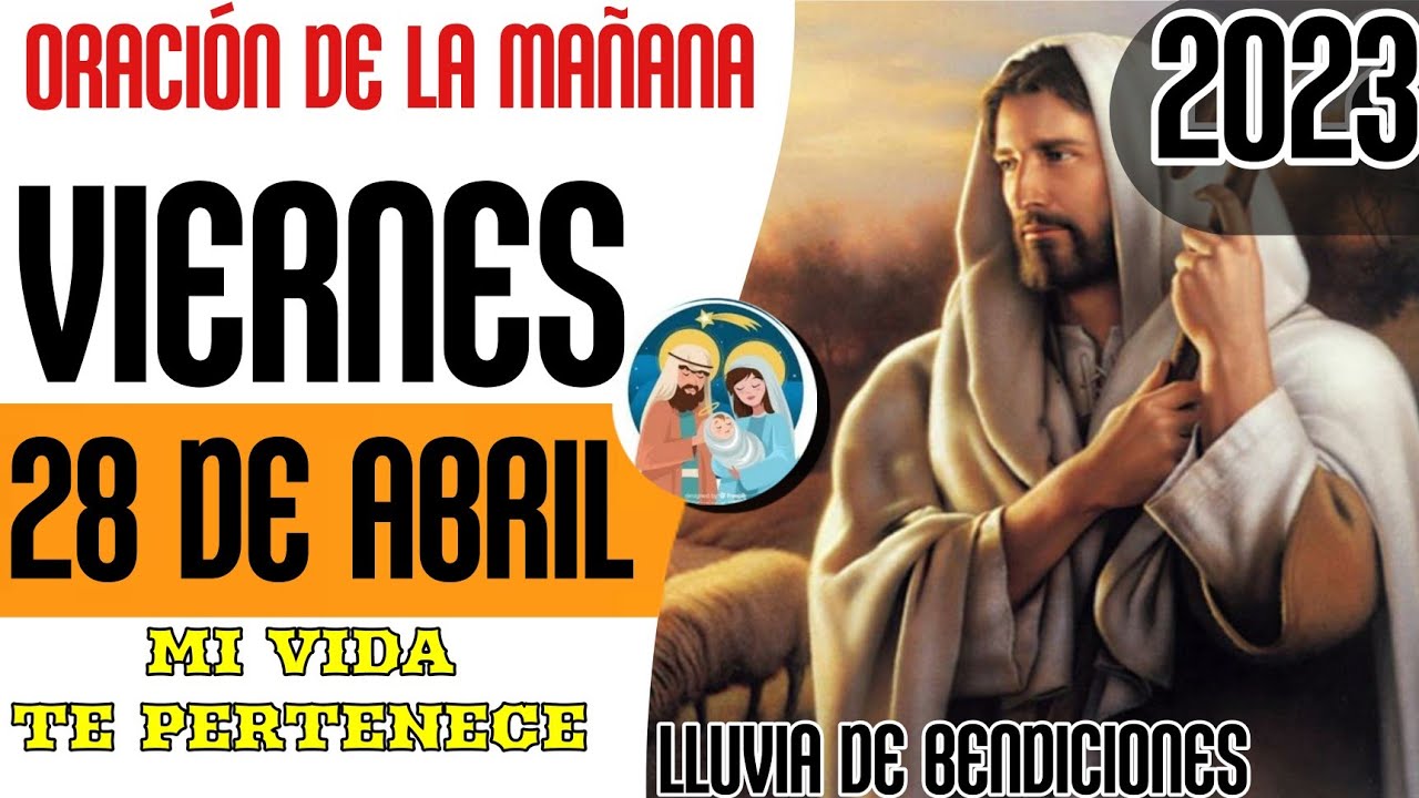 ORACIÓN DE LA MAÑANA DEL 28 DE ABRIL DE 2023 - YouTube