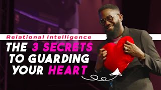 Relational Intelligence | THE THREE SECRETS TO GUARDING YOUR HEART by Tomi Arayomi 14,344 views 2 months ago 1 hour, 34 minutes